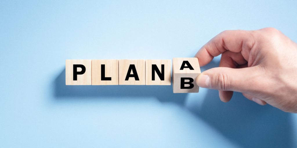 Plan A, Plan B