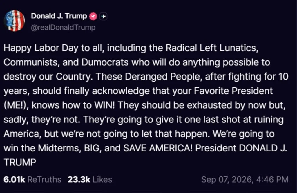 Trump Truth Social labor day
